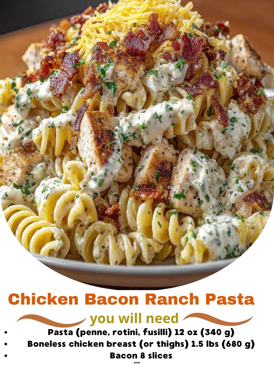 Chicken Bacon Ranch Pasta