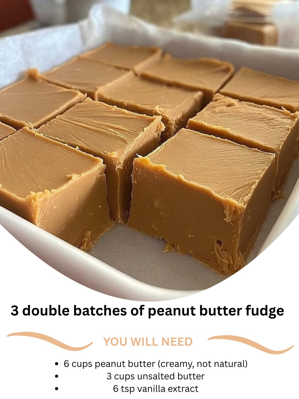 3 Double Batches Of Peanut Butter Fudge