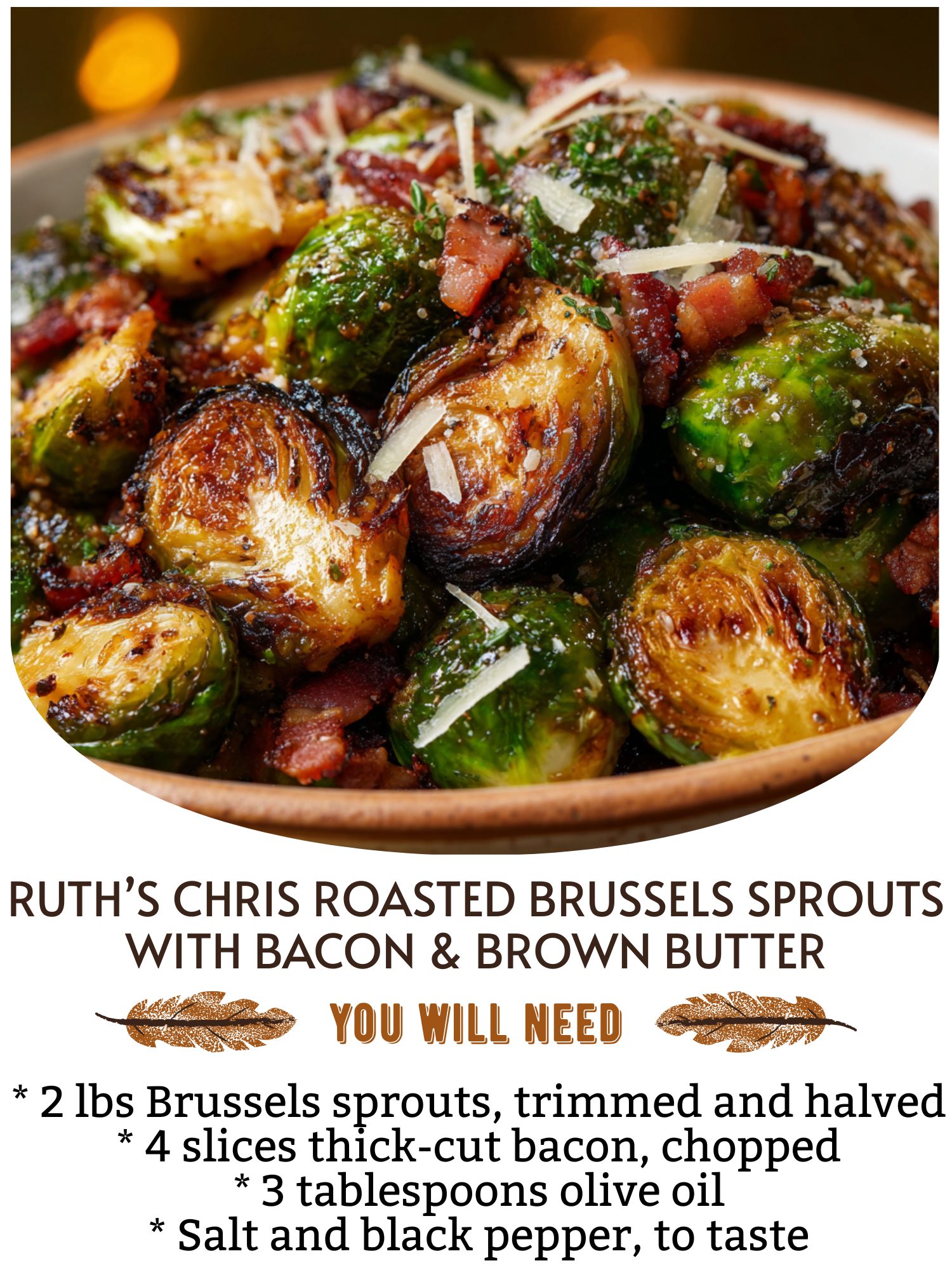 Ruth’s Chris Roasted Brussels Sprouts with Bacon & Brown Butter