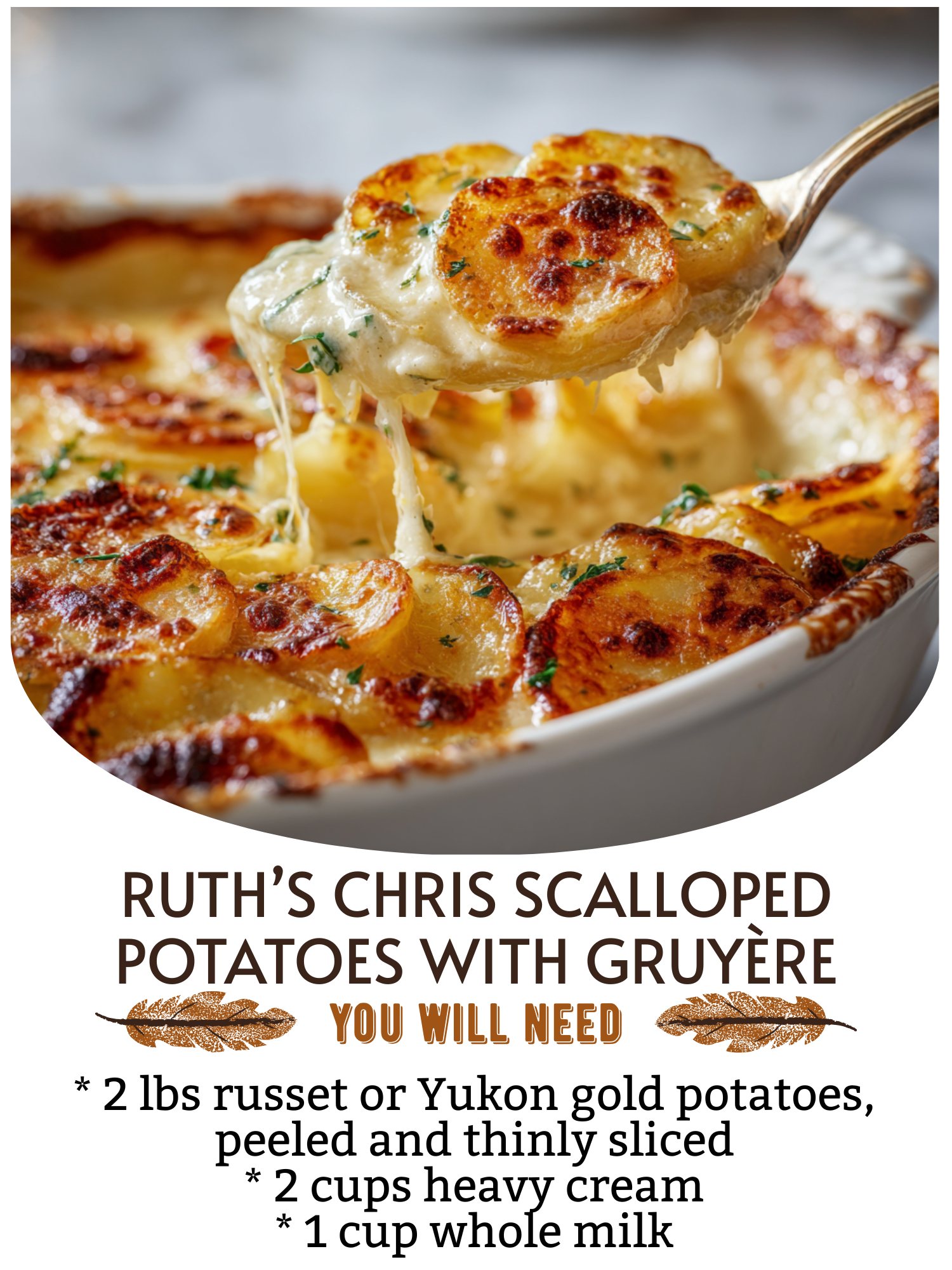 Ruth’s Chris Scalloped Potatoes with Gruyère 