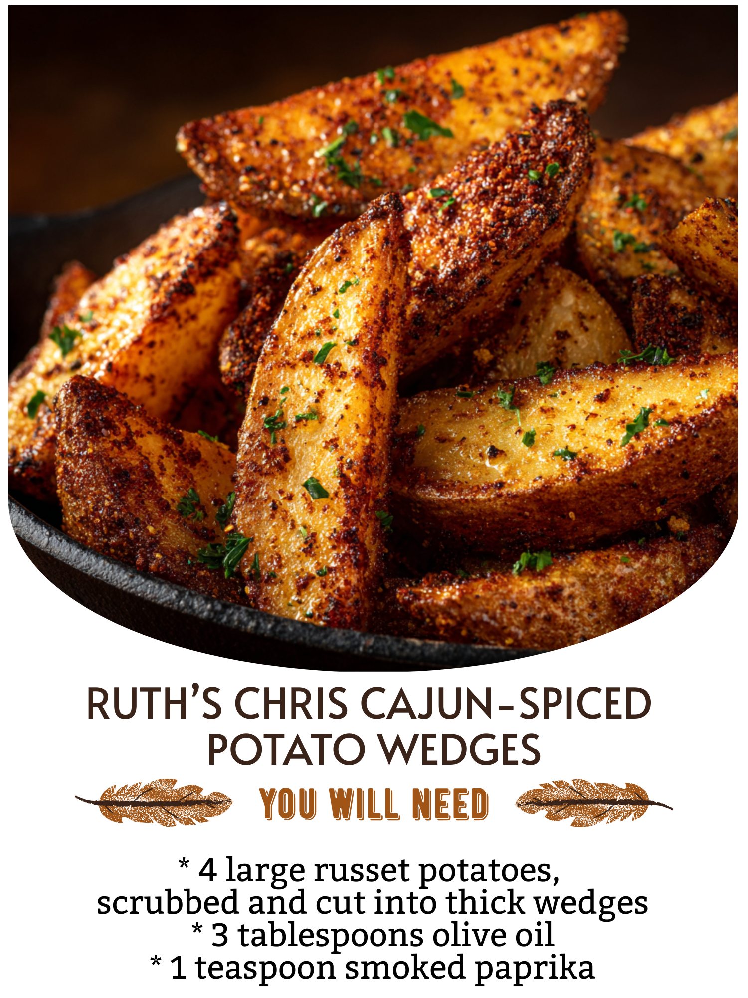 Ruth’s Chris Cajun-Spiced Potato Wedges