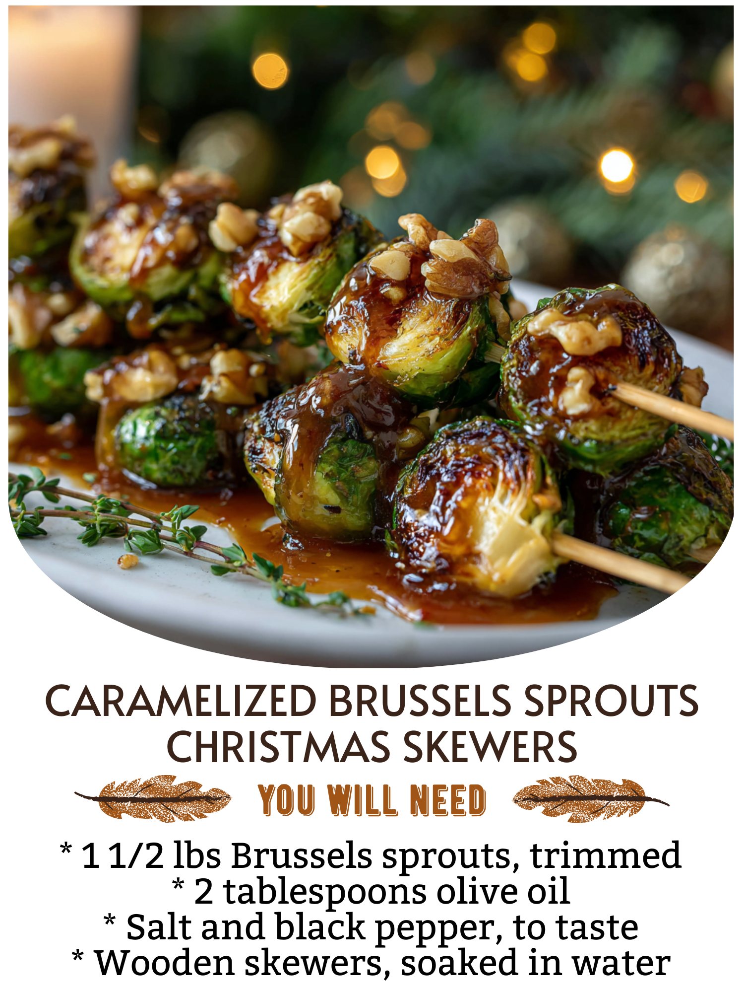 Caramelized Brussels Sprouts Christmas Skewers