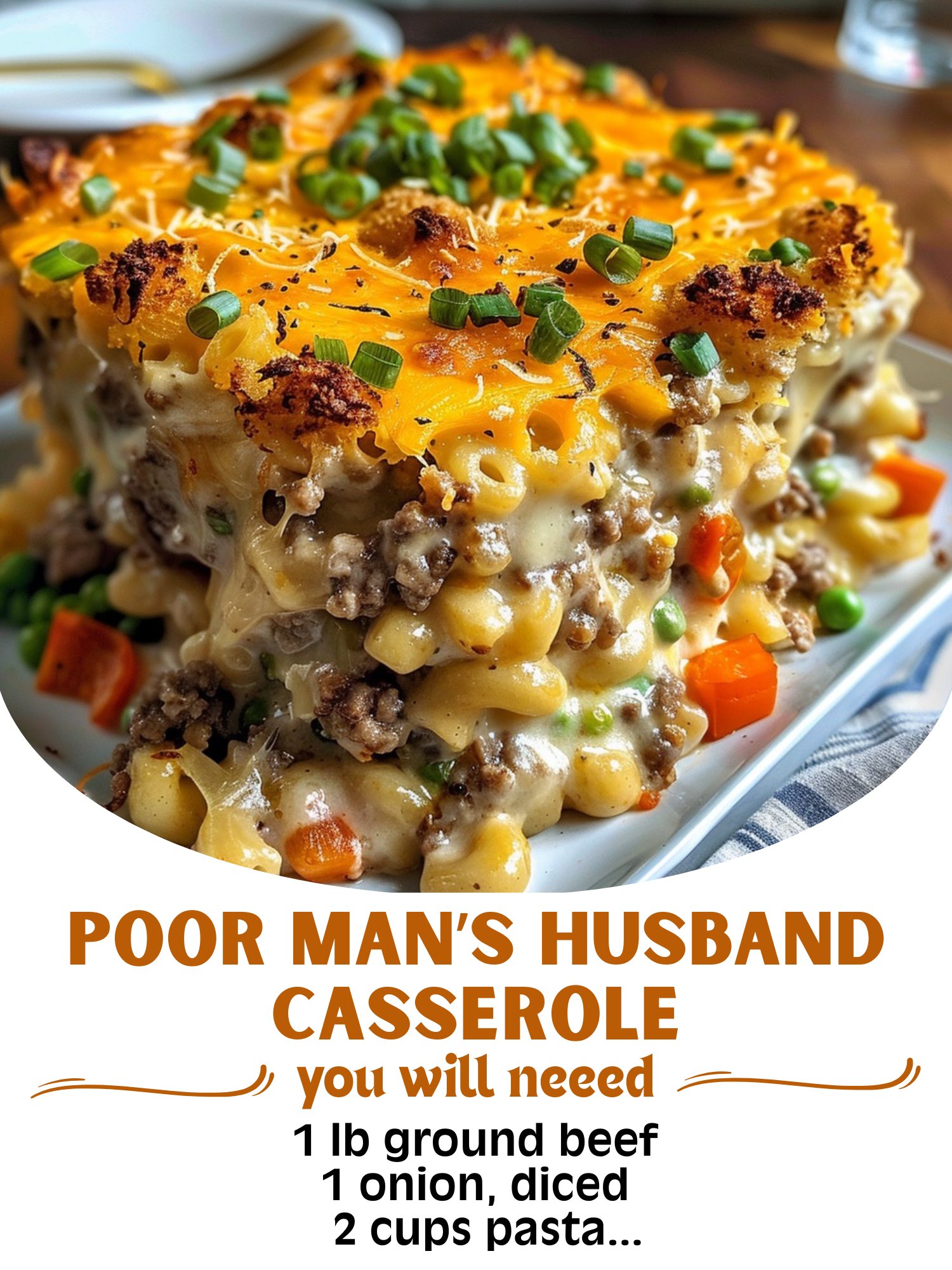 Poor Man’s Husband Casserole