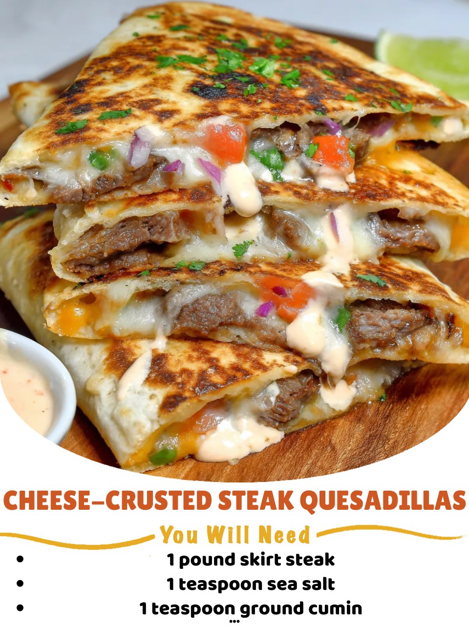 Cheese-Crusted Steak Quesadillas 