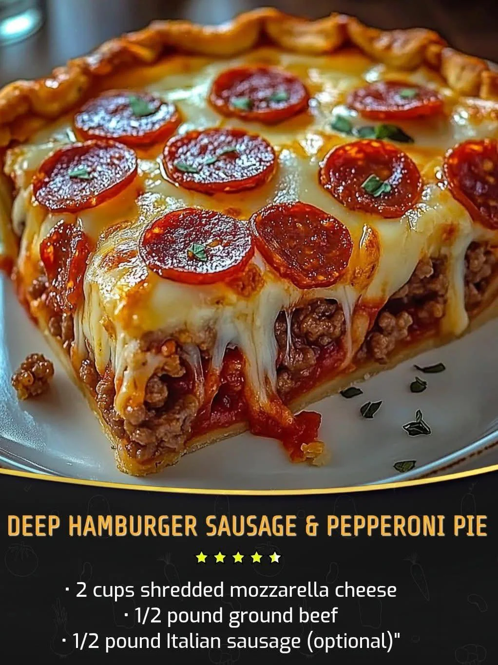 Deep Hamburger Sausage Pie with pepperoni and cheese, freshly baked.