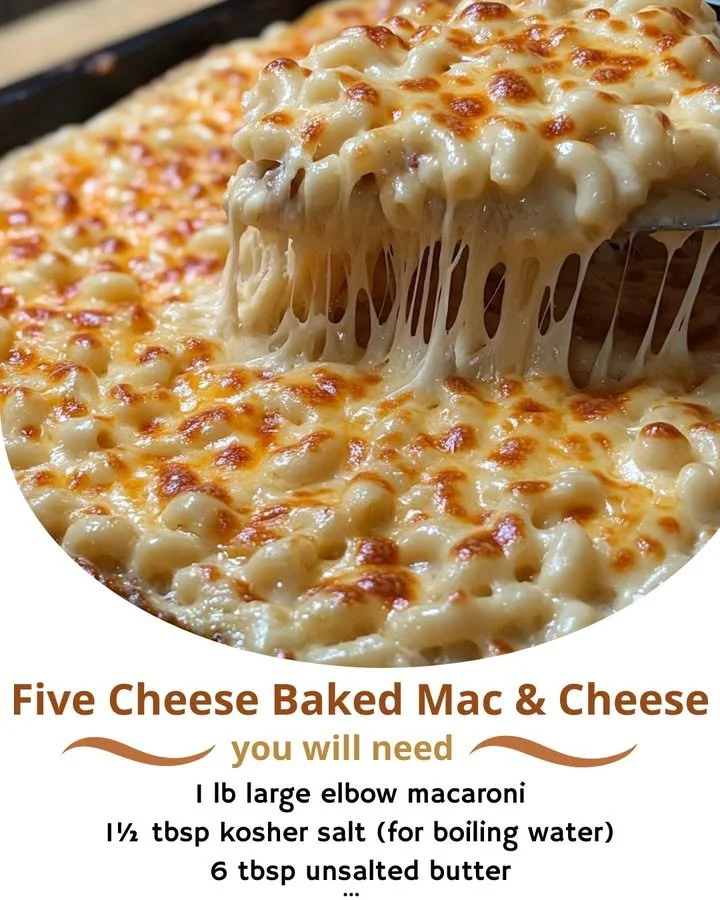 Five Cheese Baked Mac & Cheese in a creamy, golden dish